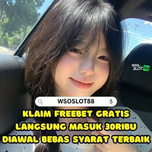 Agen Daftar Freebet Terpercaya Klaim 30ribu Langsung Masuk Tanpa Syarat Tanpa Deposit